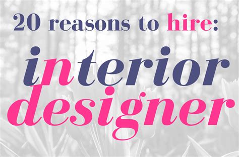 20 Reasons To Hire An Interior Designer Virgie Vincent