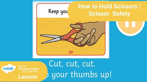 How To Hold Scissors Scissor Safety Twinkl Youtube