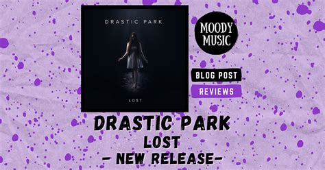 Drastic Park Lost Review Moody Music