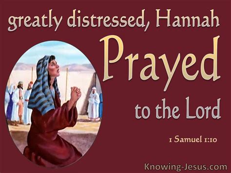 1 Samuel 110 Greatly Distressed Hannah Prayed To The Lord Red