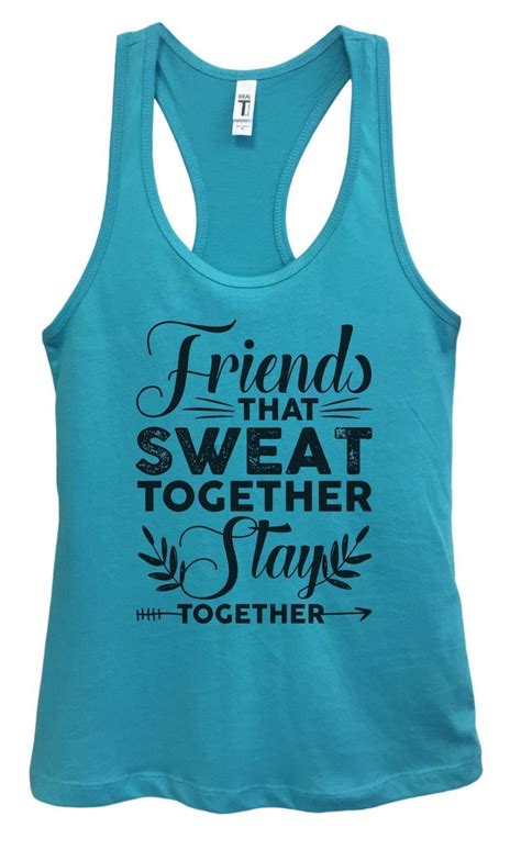 Womens Friends That Sweat Together Stay Together Grapahic Design Fitted