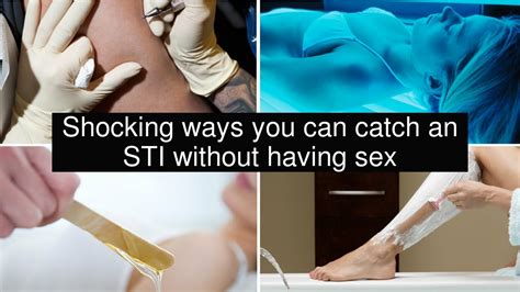 Shocking Ways You Can Catch An Sti Without Having Sex Youtube
