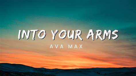 Ava Max Into Your Arms Lyrics Youtube