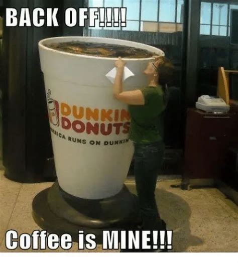 Hilarious Dunkin Donuts Memes That Will Have You Laughing Coffee