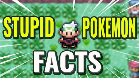 11 Minutes Of Obscure But Stupid Pokémon Facts 5 Youtube
