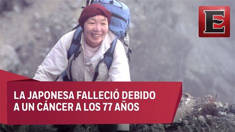Muere Junko Tabei La Primera Mujer Que Escaló El Everest Youtube