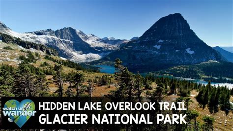 Hidden Lake Overlook Trail In Montanas Glacier National Park Youtube