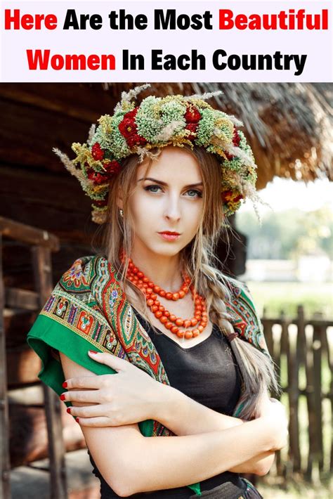 Here Are The Most Beautiful Women In Each Country Most Beautiful