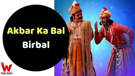 Akbar Ka Bal Birbal Star Bharat Tv Show Cast Timings Story Real