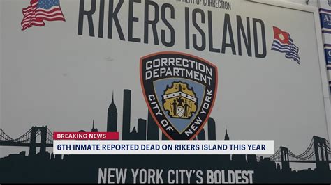 officials 20 year old inmate dies at rikers island marks 6th nyc corrections department death