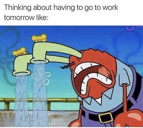 20 Memes For People Who Are At Work And Watching The Clock Funny Spongebob Memes Funny Memes