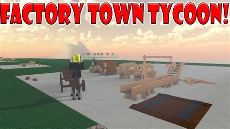 Roblox Factory Town Tycoon So Fun Like Lumber Tycoon 2 Youtube