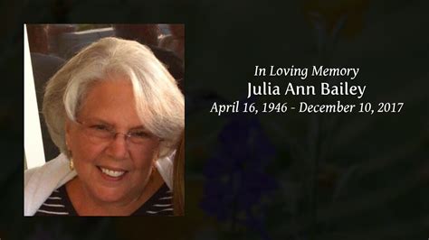 Julia Ann Bailey Tribute Video