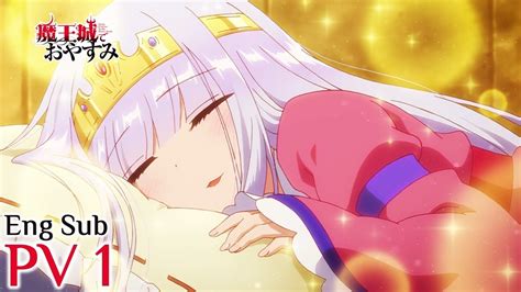 Eng Sub Sleepy Princess In The Demon Castle Anime Pv 1 Maou Jou De