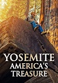 Yosemite: America's Treasure - película: Ver online