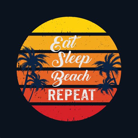 Summer Beach Eat Sleep Beach Repeat Design For T Shirt Print Free Vector 3520113 Vector Art At
