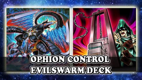 Yu Gi Oh Ophion Control Evilswarm Deck Anti Meta October 2016