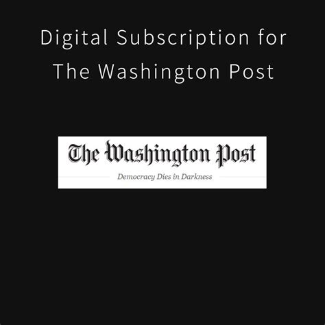 New York Times Washington Post Digital Subscription 1 Year Service