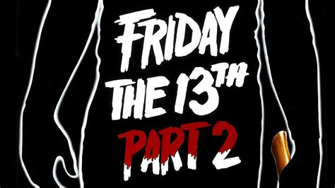 Friday The 13th Part 2 1981 Grave Reviews Horror Movie Reviews