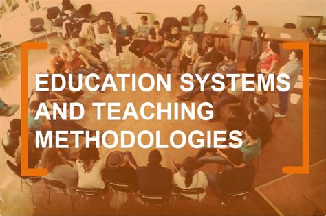 Educational Systems And Teaching Metodologies