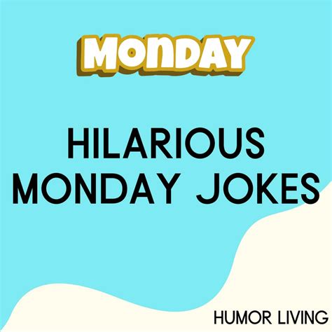 55 Hilarious Monday Jokes To Get You Through The Week Humor Living