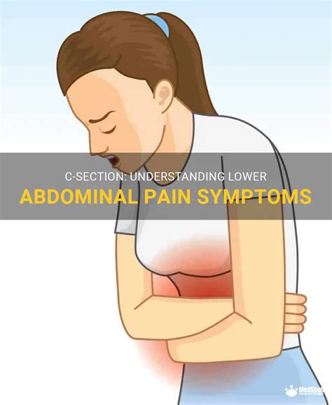 C Section Understanding Lower Abdominal Pain Symptoms Medshun