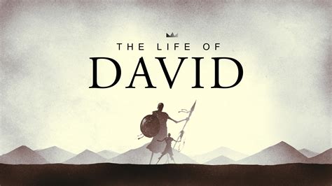 Life Of David It Stands Written