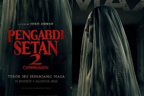 Film Pengabdi Setan 2 Communion Tayang Perdana Hari Ini Simak Jadwal