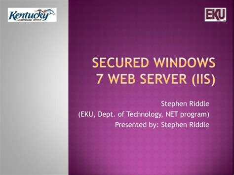 Ppt Secured Windows 7 Web Server Iis Powerpoint Presentation Free