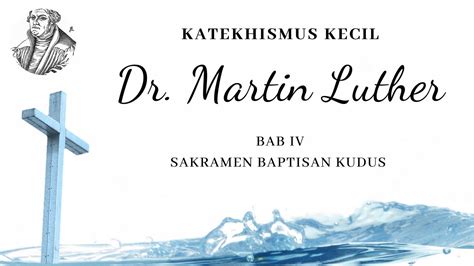 Katekhismus Kecil Martin Luther‼️ Baptisan Kudus⚡️audio Video Youtube