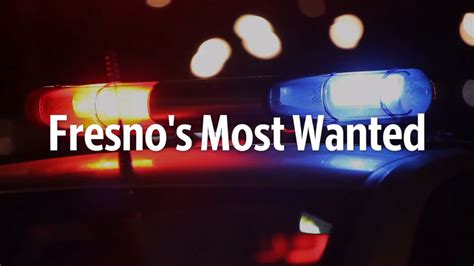 Fresnos Most Wanted Fugitives For The Week Of Feb 4 Fresno Bee