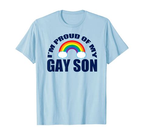 Amazon Com I M Proud Of My Gay Son Gay Pride Mom Or Dad Gift T Shirt Clothing