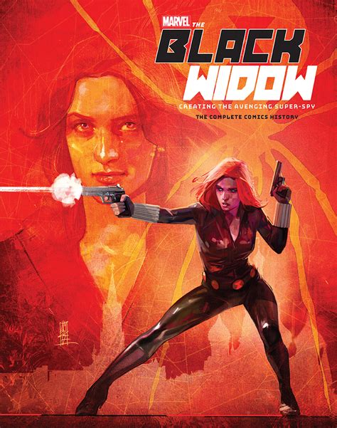 Marvels The Black Widow Creating The Avenging Super Spy