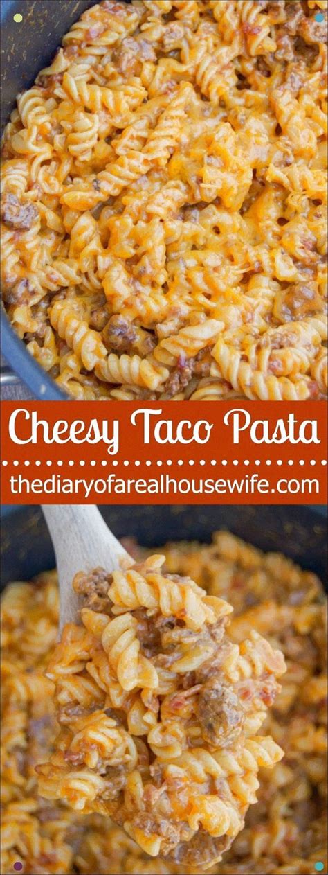 Cheesy Taco Pasta Recipe With Images Beef Dinner Food Recipes