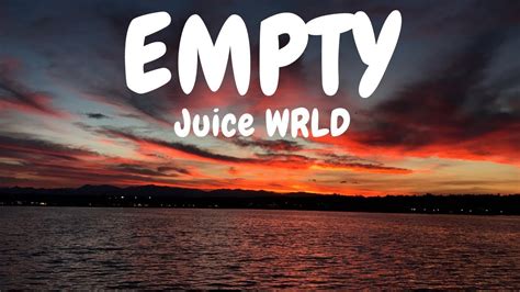 Juice Wrld Empty Lyrics Explicit Youtube