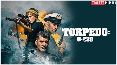 Review Phim TÀu NgẦm U 235 Torpedo U 235 Top NhỮng BỘ Phim ChiẾn