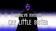 Marilyn Manson - Cry little sister lyric video - YouTube
