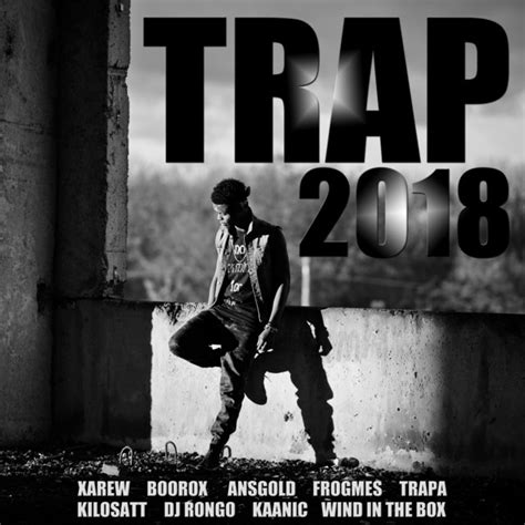 Trap 2018 Album By Various Artists Spotify