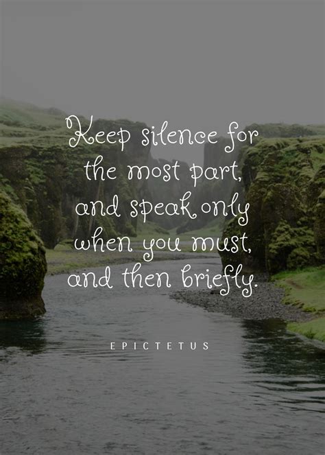 Epictetuss Quote About Silence Speak Keep Silence For The Most