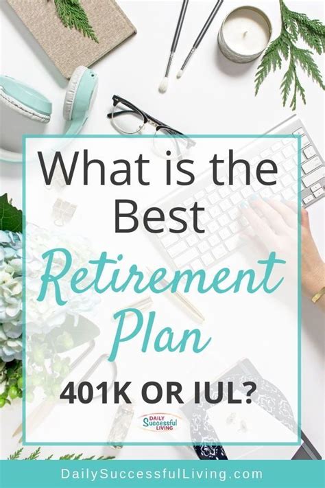 Life insurance and 401(k) scenarios. Index Universal Life vs 401K - Which Is Better For Retirement? | Retirement planning, Saving for ...