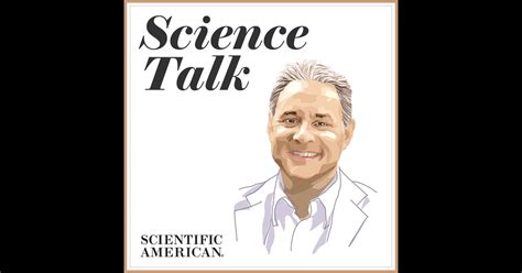 Science Talk By Scientific American On Itunes