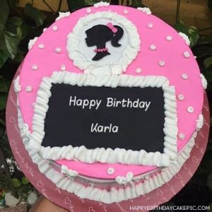 Karla Happy Birthday Cakes Pics Gallery