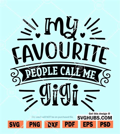 My Favorite People Call Me Gigi Svg Grandmother Svg