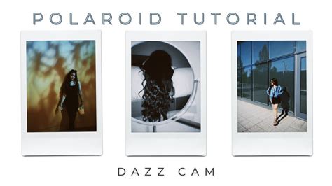 How To Make Polaroid Pictures Polaroid Photo Editing App Dazz Cam
