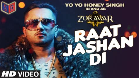 Raat Jashan Di Zorawar 2016 Song By Yo Yo Honey Singh And Jasmine Sandlas Full Hd Suleman