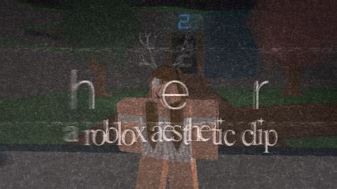 h e r ; roblox aesthetic ♡ - YouTube