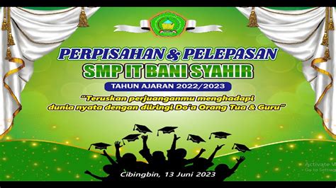 Perpisahan Kelas Ix Bani Syahir Tahun Ajaran 20222023 Youtube