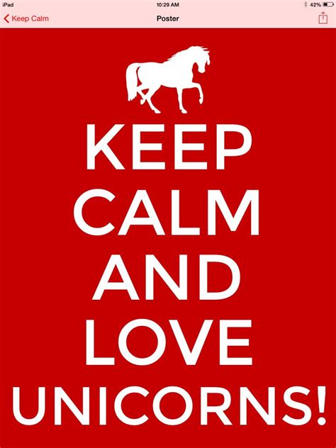 Unicorns Calm Keep Calm And Love Keep Calm Posters