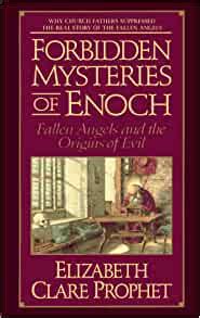 Forbidden Mysteries Of Enoch Elizabeth Clare Prophet