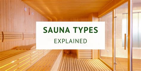 7 Different Types Of Saunas Explained Sauna Samurai